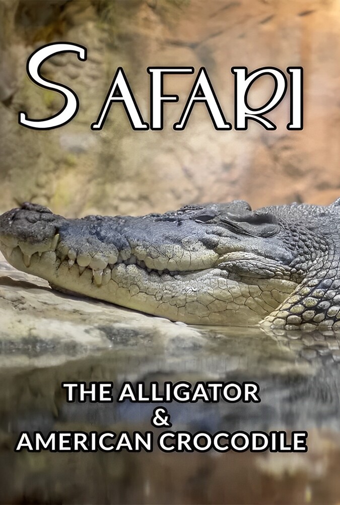 فیلم سافاری: تمساح و کروکودیل آمریکایی Safari: The Alligator & American Crocodile 1996