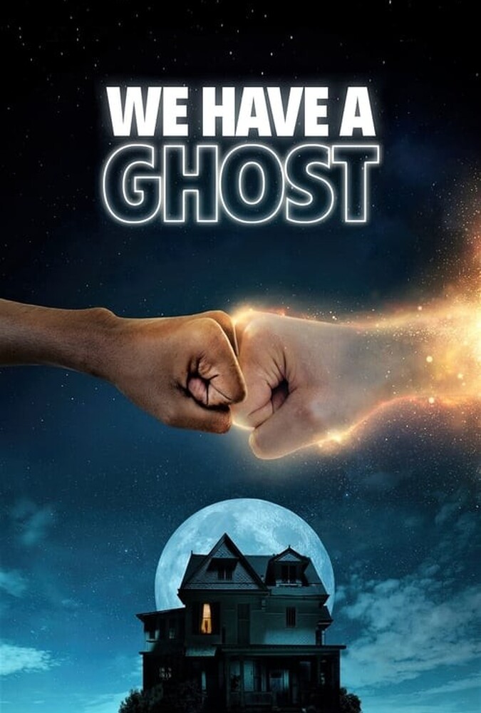 فیلم یک روح اینجاست We Have a Ghost 2023