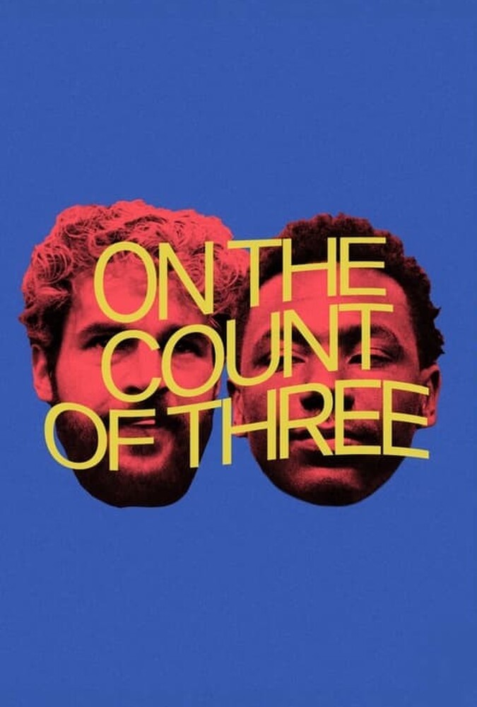 فیلم با شمارش سه On the Count of Three 2021