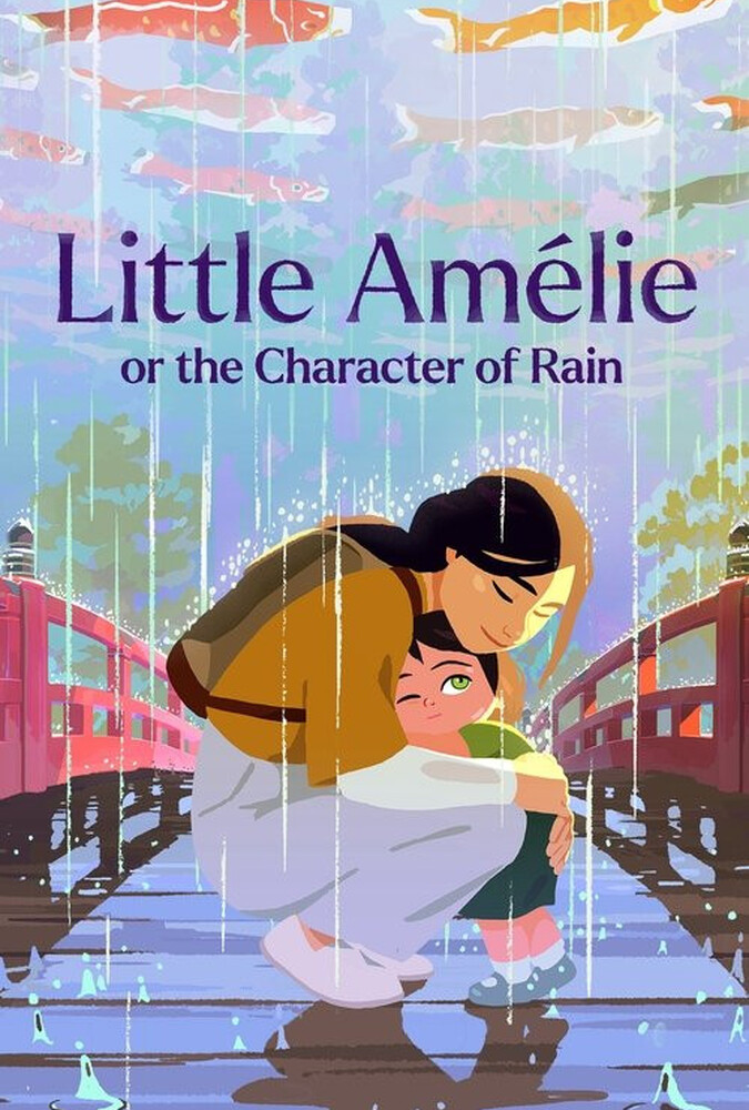 فیلم آملی کوچولو یا شخصیت باران Little Amélie or the Character of Rain 2025