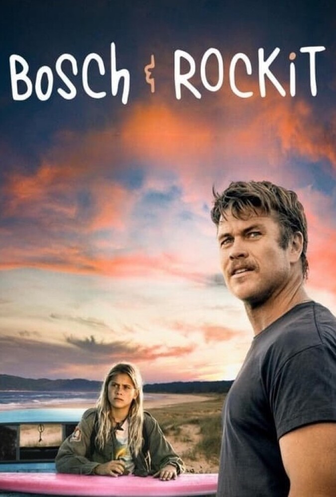 فیلم بوش و راکیت Bosch & Rockit 2022