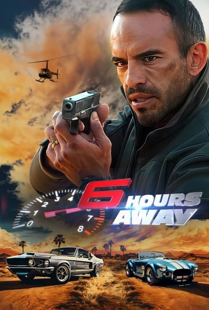 فیلم 6 ساعت دوری 6 Hours Away 2024
