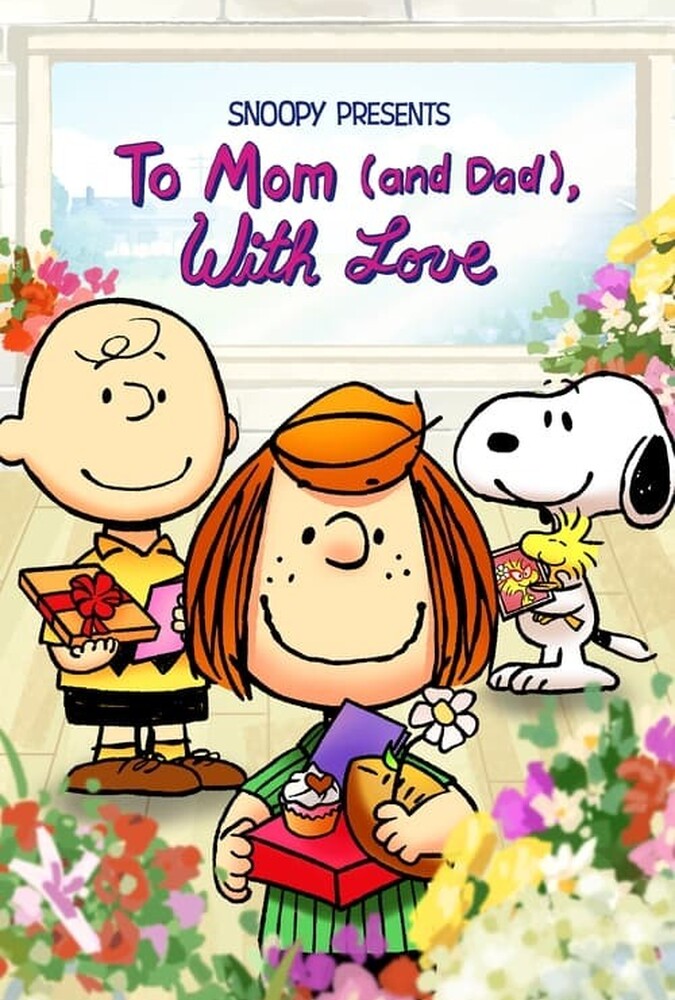 فیلم اسنوپی: تقدیم با عشق به مامان (و بابا) Snoopy Presents: To Mom (and Dad), With Love 2022