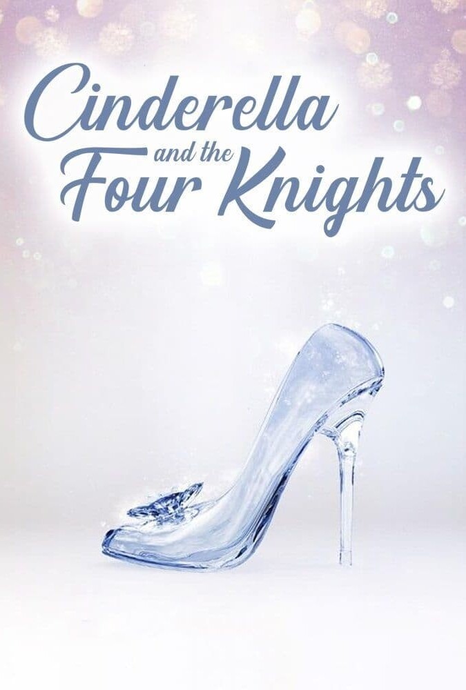 سریال سیندرلا و چهار شوالیه | Cinderella and the Four Knights
