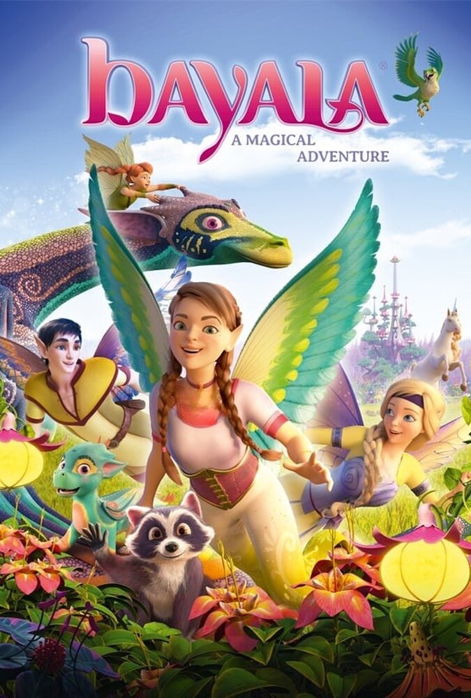 فیلم بایالا: یک ماجرای جادویی Bayala: A Magical Adventure 2019