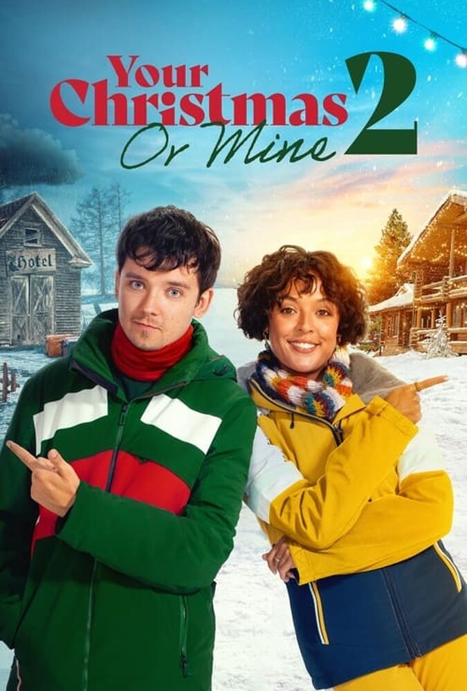 فیلم کریسمس تو یا من ۲ Your Christmas or Mine 2 2023