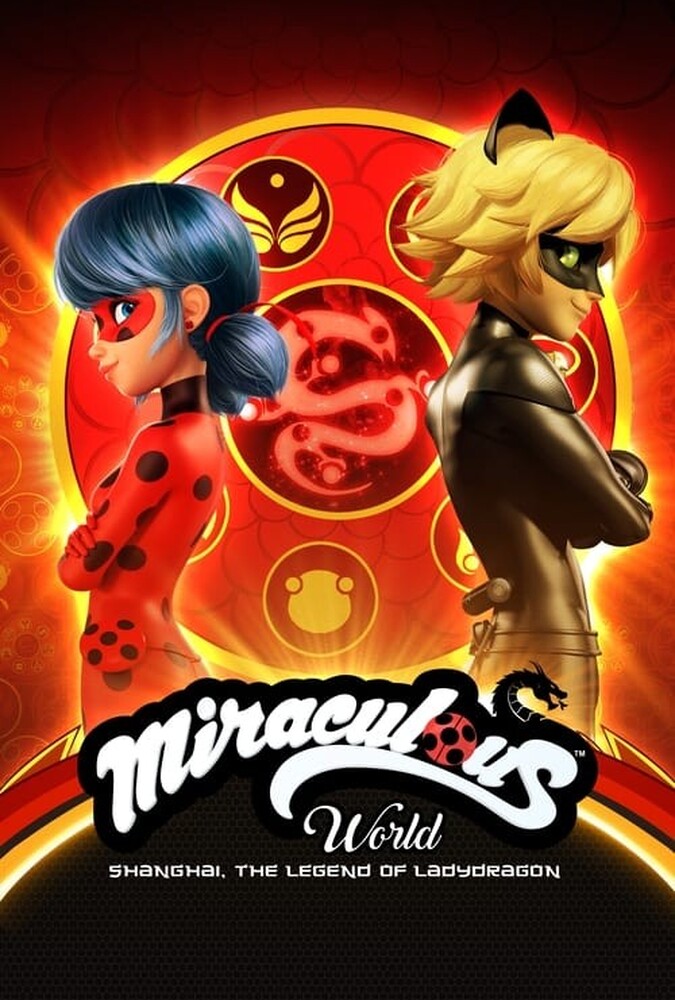 فیلم دنیای دختر کفشدوزکی: ماجراجویی در شانگهای Miraculous World: Shanghai – The Legend of Ladydragon 2021
