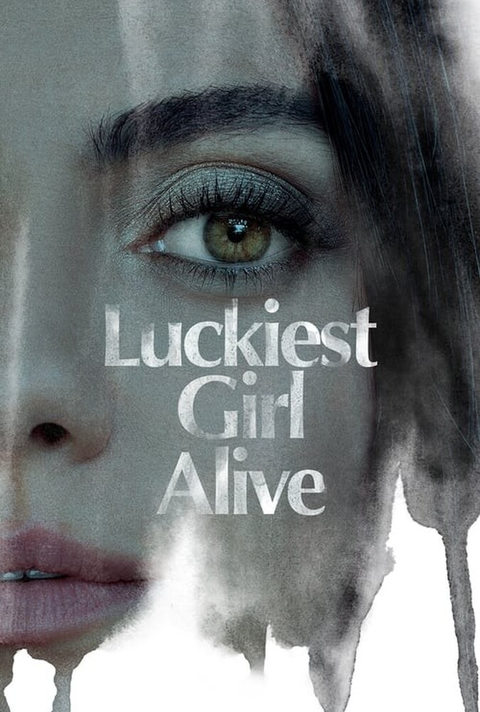 فیلم خوششانسترین دختر زنده Luckiest Girl Alive 2022