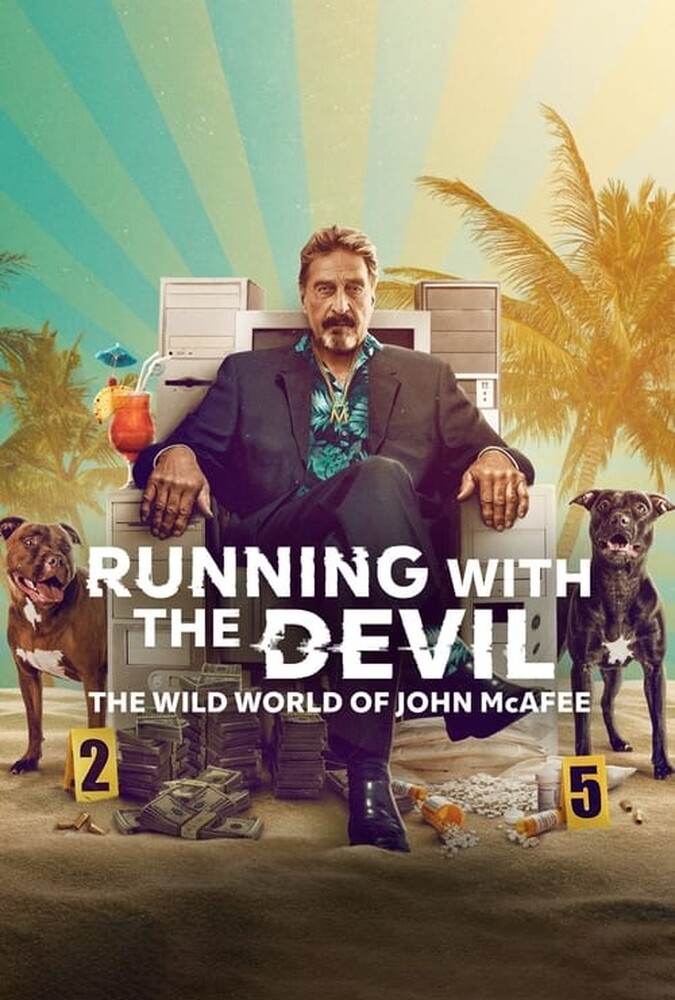 فیلم دویدن با شیطان : دنیای وحشی جان مک آفی Running with the Devil: The Wild World of John McAfee 2022