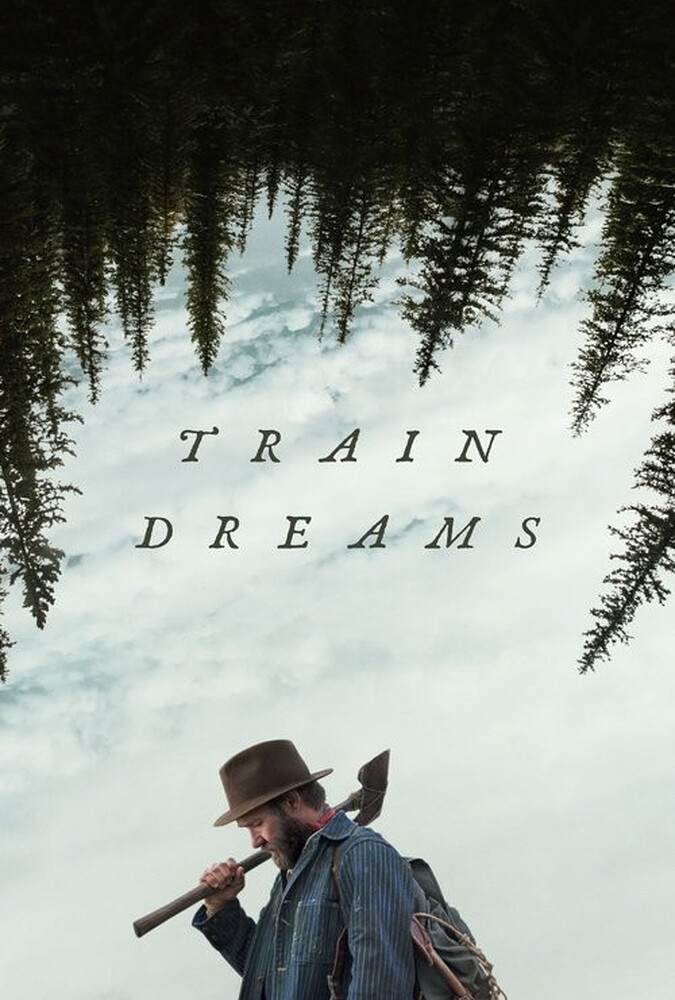 فیلم قطار رویاها Train Dreams 2025