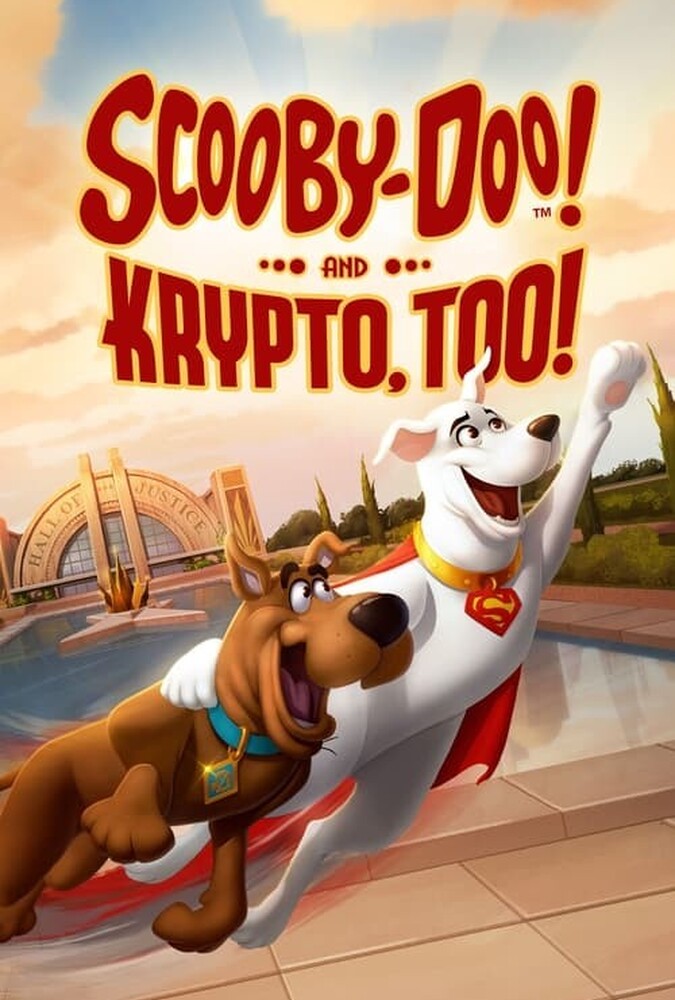 فیلم اسکوبی دو! و همینطور کریپتو! Scooby-Doo! And Krypto, Too! 2023