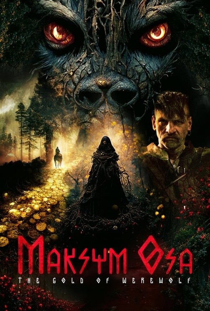 فیلم ماکسیم اوسا: طلای گرگینه Maksym Osa: The Gold of Werewolf 2022