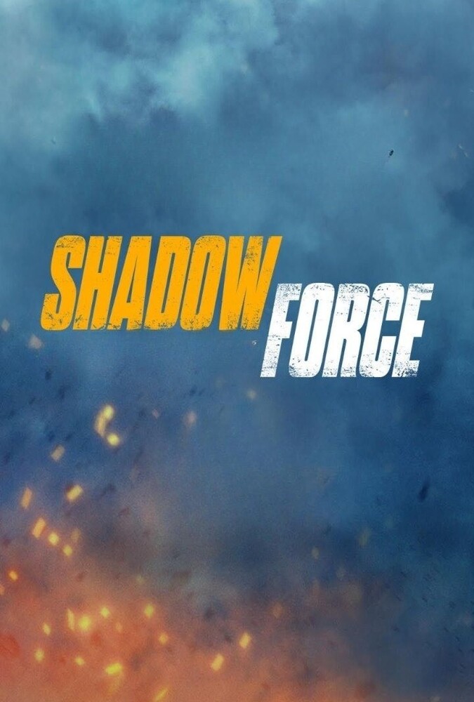 فیلم شدو فورس Shadow Force 2025