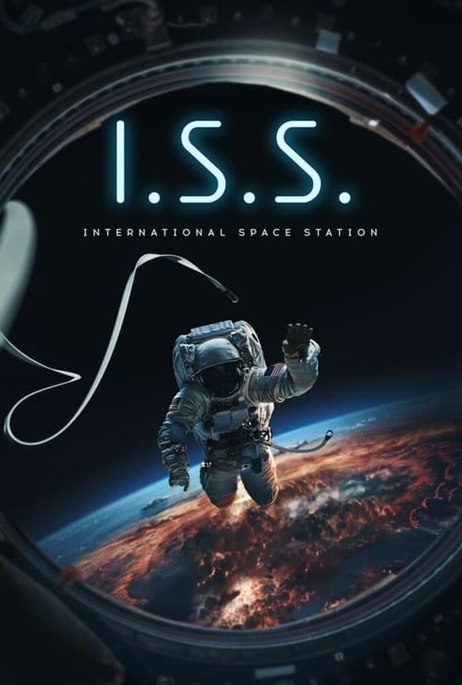 فیلم آی.اس.اس I.S.S. 2024