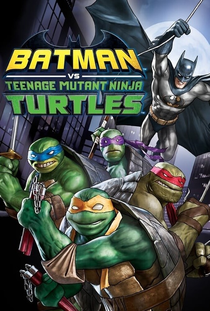 فیلم بتمن علیه لاکپشتهای نینجای نوجوان Batman vs. Teenage Mutant Ninja Turtles 2019