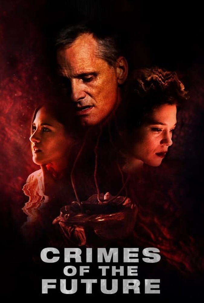 فیلم جنایات آینده Crimes of the Future 2022