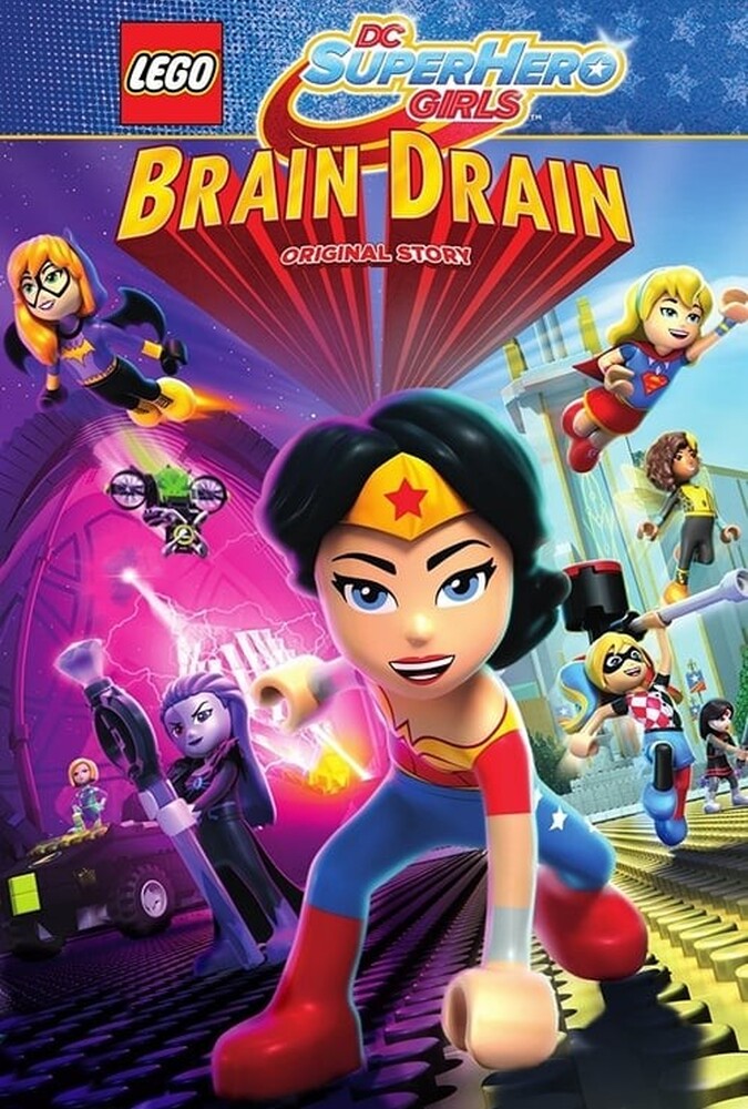 فیلم لگو دی سی دختران ابر قهرمان: فرار مغزها LEGO DC Super Hero Girls: Brain Drain 2017