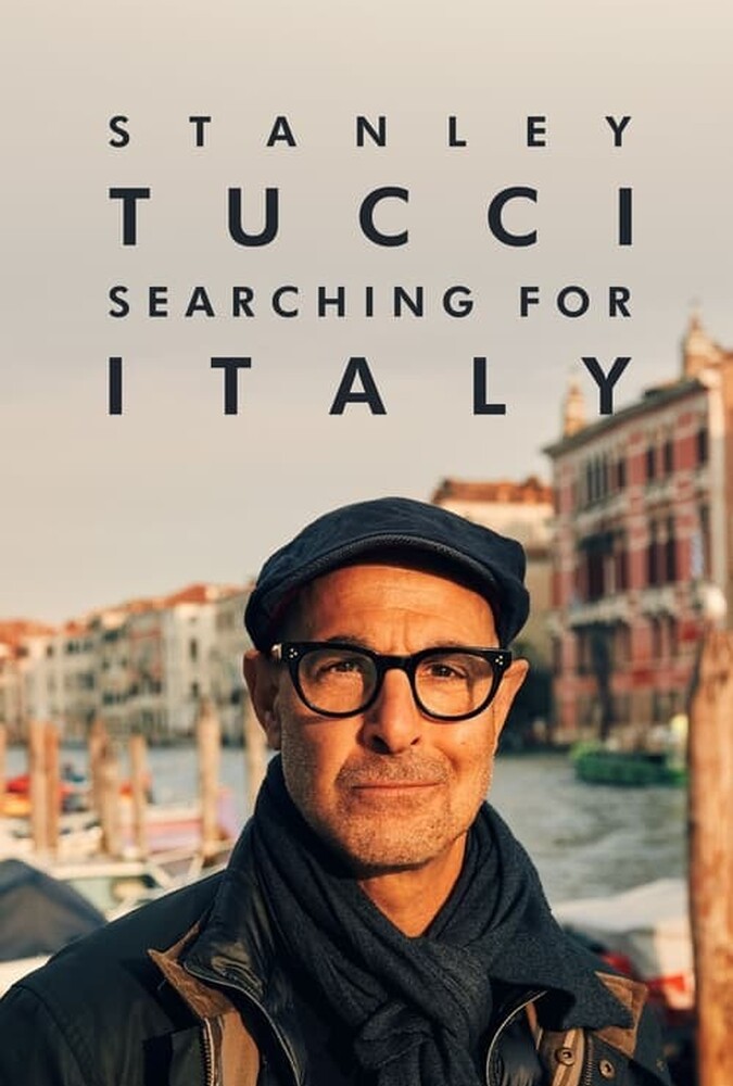 سریال استنلی توچی: در جستجوی ایتالیا | Stanley Tucci: Searching for Italy