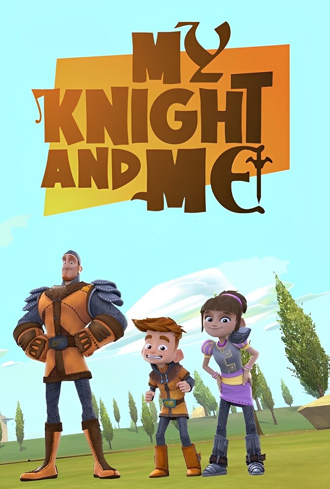 سریال من و شوالیه ام | My Knight and Me