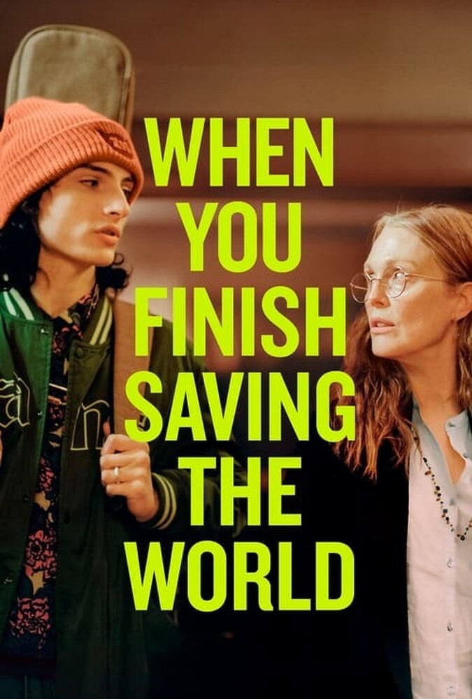 فیلم وقتی نجات جهان را تمام کردید When You Finish Saving the World 2023