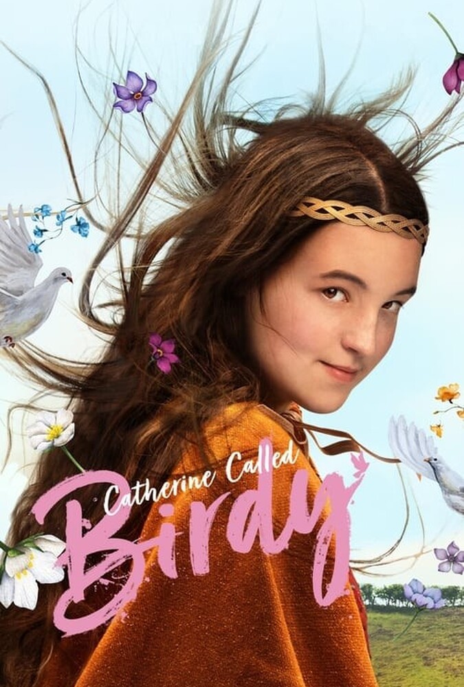 فیلم کاترین ملقب به جوجه Catherine Called Birdy 2022