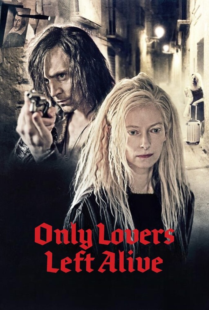 فیلم تنها عاشقان زنده ماندند Only Lovers Left Alive 2013