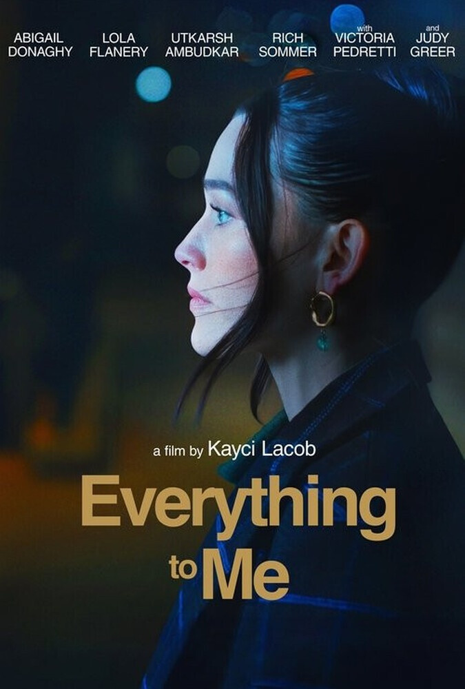 فیلم همه چیز برای من Everything to Me 2025