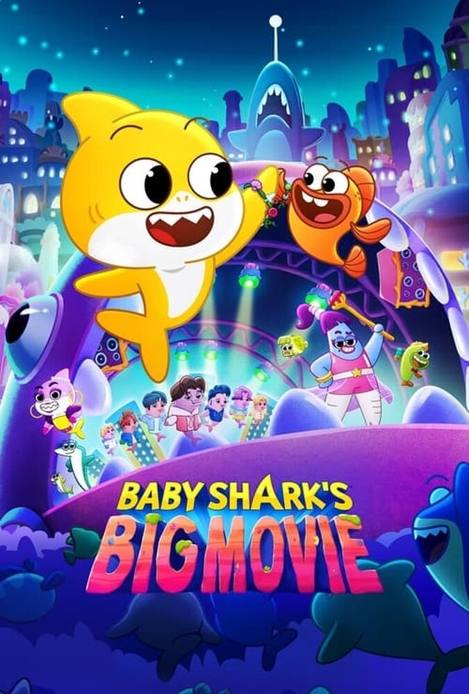 فیلم فیلم بزرگ بچه کوسه! Baby Shark’s Big Movie 2023