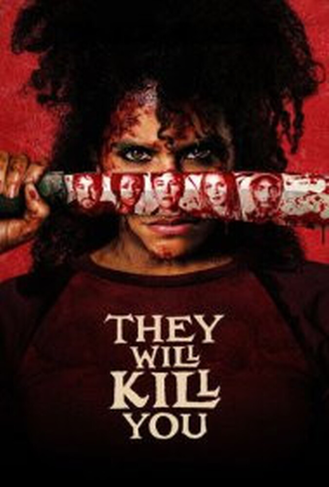 فیلم آنها تورا خواهند کشت They Will Kill You 2026